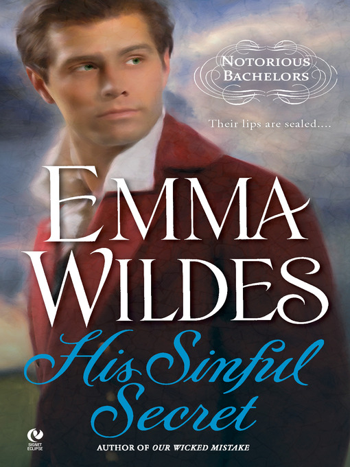 Title details for His Sinful Secret by Emma Wildes - Available